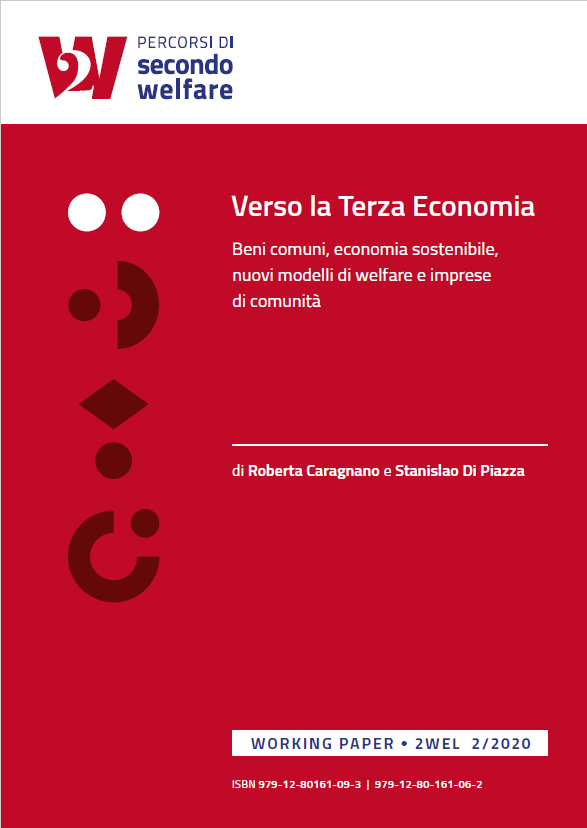 Verso la Terza Economia: beni comuni, economia sostenibile, nuovi modelli di welfare e imprese di comunità